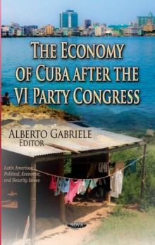 The Economy of Cuba after the VI Party Congress : Between State Socialism and Market Socialism