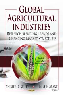 Global Agricultural Industries : Research Spending Trends and Changing Market Structures