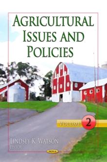 Agricultural Issues and Policies. Volume 2