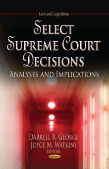 Select Supreme Court Decisions : Analyses and Implications