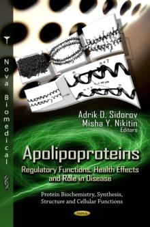 Apolipoproteins : Regulatory Functions, Health Effects and Role in Disease