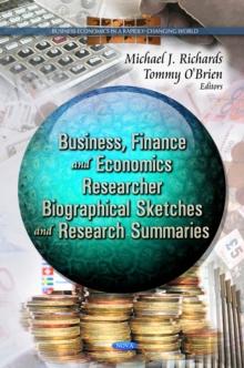 Business, Finance and Economics Researcher Biographical Sketches and Research Summaries