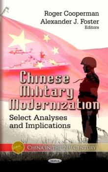 Chinese Military Modernization : Select Analyses and Implications