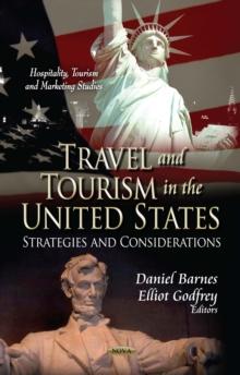 Travel and Tourism in the United States : Strategies and Considerations