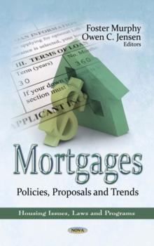 Mortgages : Policies, Proposals and Trends