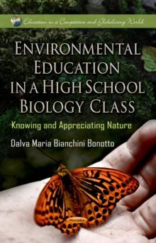 Environmental Education in a High School Biology Class : Knowing and Appreciating Nature