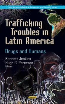 Trafficking Troubles in Latin America : Drugs and Humans