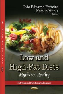 Low and High-Fat Diets : Myths vs. Reality