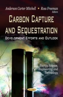 Carbon Capture and Sequestration : Development Efforts and Outlook