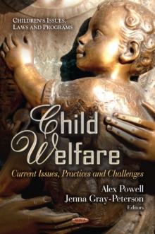 Child Welfare : Current Issues, Practices and Challenges