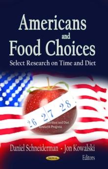 Americans and Food Choices : Select Research on Time and Diet