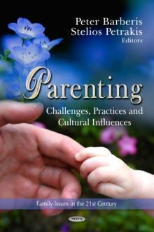 Parenting : Challenges, Practices and Cultural Influences