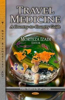 Travel Medicine : A Country-to-Country Guide