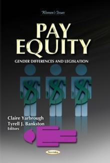 Pay Equity : Gender Differences and Legislation