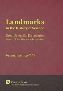 Landmarks in the History of Science : Great Scientific Discoveries From a Global-Historical Perspective