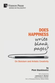 Does Happiness Write Blank Pages? on Stoicism and Artistic Creativity