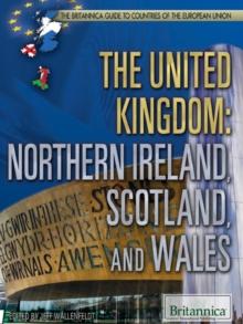 The United Kingdom : Northern Ireland, Scotland, and Wales