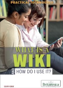 What Is a Wiki and How Do I Use It?