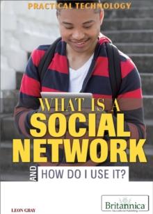 What Is a Social Network and How Do I Use It?