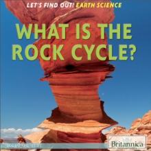 What Is the Rock Cycle?