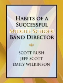 Habits of a Successful Middle School Band Director