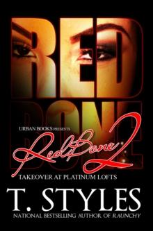 RedBone 2: : Takeover at Platinum Lofts