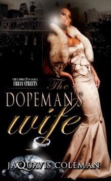 The Dopeman's Wife