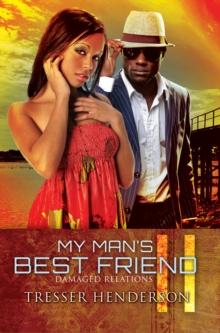 My Man's Best Friend II : Damaged Relations