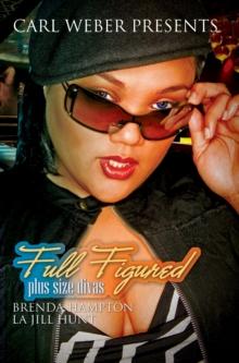 Full Figured: : Carl Weber Presents