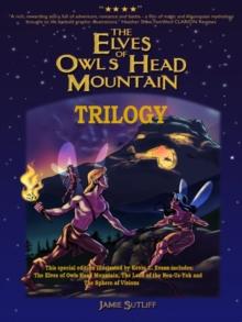 The Elves of Owls Head Mountain Trilogy