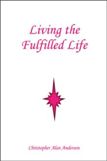 Living the Fulfilled Life