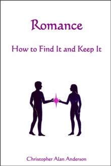 Romance - How to Find and Keep It