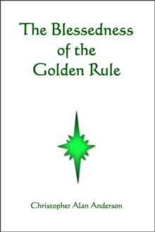 The Blessedness of the Golden Rule