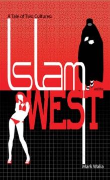 A Tale of Two Cultures: Islam and the West