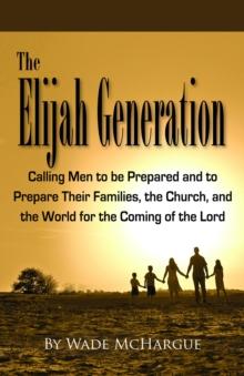 The Elijah Generation