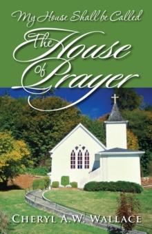 My House Shall be Called The House of Prayer