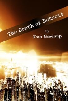 The Death of Detroit