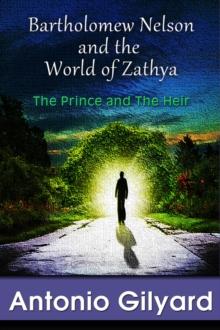 Bartholomew Nelson and the World of Zathya