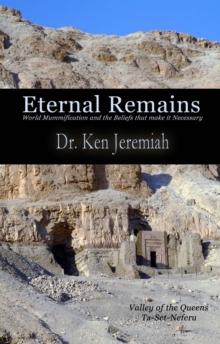 Eternal Remains: World Mummification and the Beliefs that make it Necessary