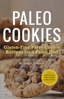 Paleo Cookies : Gluten-Free Paleo Cookie Recipes for a Paleo Diet