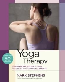 Yoga Therapy : Practices for Common Ailments