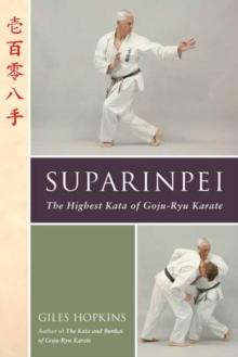 Suparinpei : The Last Kata of Goju-Ryu Karate