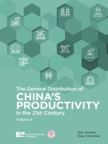 The General Distribution of China's Productivity in the 21st Century (Volume 3)