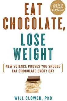 Eat Chocolate, Lose Weight