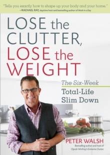 Lose the Clutter, Lose the Weight