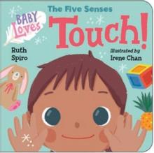 Baby Loves the Five Senses: Touch!