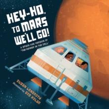 Hey-Ho, to Mars We'll Go!