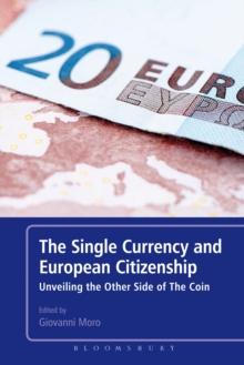 The Single Currency and European Citizenship : Unveiling the Other Side of The Coin