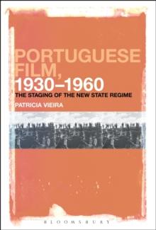 Portuguese Film, 1930-1960 : The Staging of the New State Regime