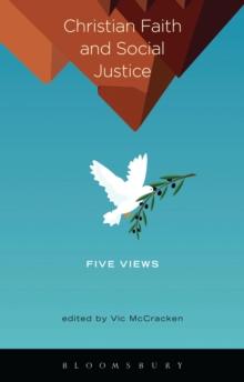 Christian Faith and Social Justice: Five Views